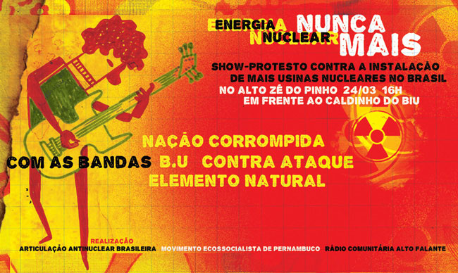 Show-protesto Energia Nuclear Nunca Mais no Alto Zé do Pinho