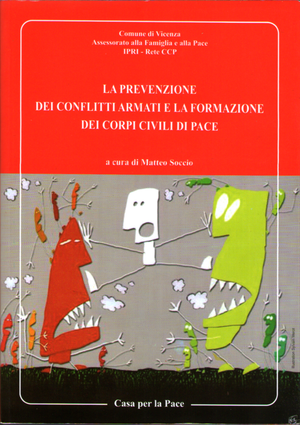 La prevenzione dei conflitti armati e la formazione dei Corpi Civili di Pace
