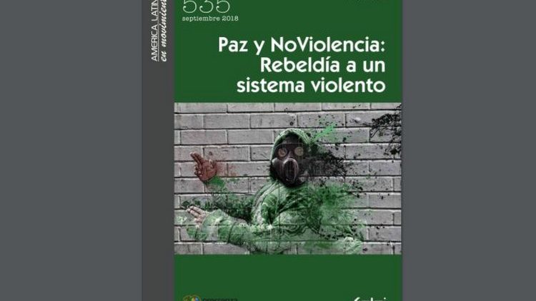 ‘Paix et nonviolence : rébellion contre le système violent’, l’ALAI et Pressenza co-éditent la revue AmLatina pour célébrer le dixième anniversaire de Pressenza