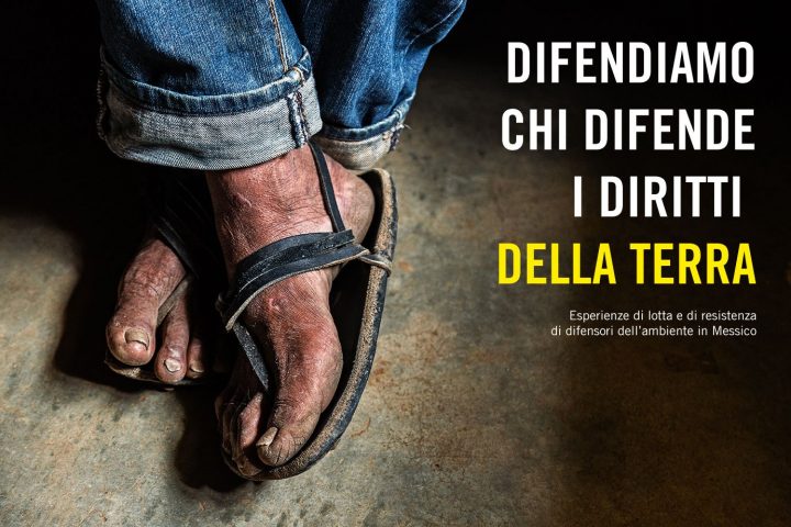 Difendiamo chi difende i diritti della terra