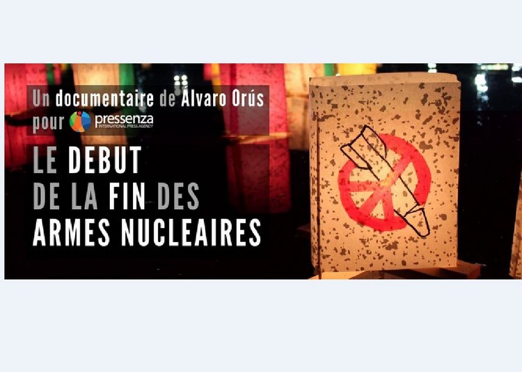 Vidéo-résumé Du Documentaire « Le Début De La Fin Des Armes Nucléaires