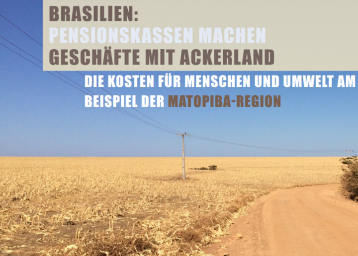 Die heute veröffentlichte Studie „Brasilien: Pensionskassen machen Geschäfte mit Ackerland“ der Menschenrechtsorganisation FIAN deckt auf, wie internationale Investmentfonds und Pensionskassen die Existenz ländlicher Gemeinden im Nordosten Brasiliens zerstören.