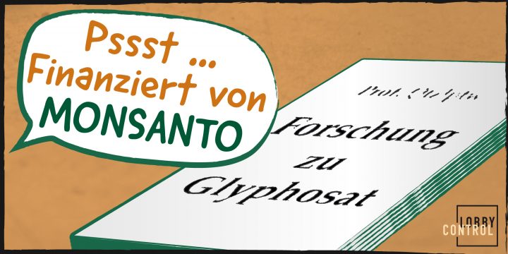 Monsanto finanzierte verdeckt Glyphosat-Studien zur Lobbyarbeit - LobbyControl fordert lückenlose Aufklärung und umfassende Transparenz von Bayer