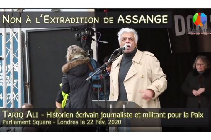 Don't Extradition Assange : Le message de Tariq Ali