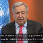 António Guteres : « J’appelle aujourd’hui à un cessez-le-feu immédiat, partout dans le monde »