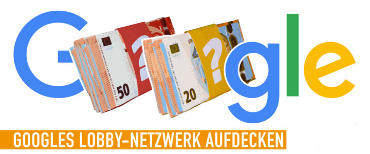 Offener Brief: Google muss sein Lobbynetzwerk offenlegen