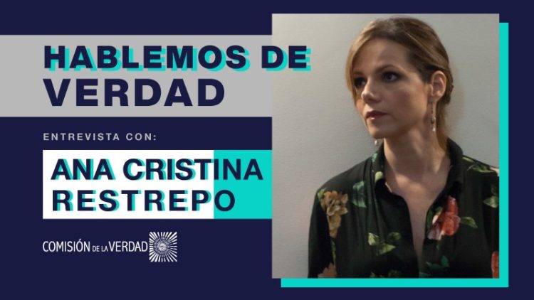 Hablemos de Verdad: Ana Cristina Restrepo