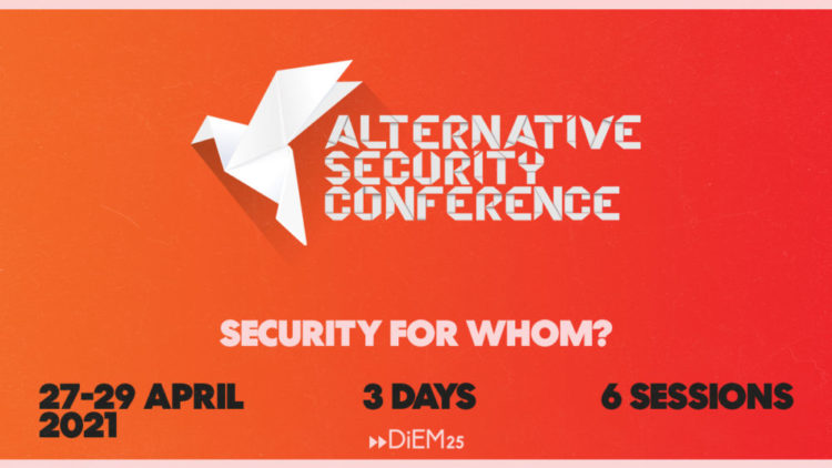 DiEM25's alternative Sicherheitskonferenz - Sicherheit für wen?