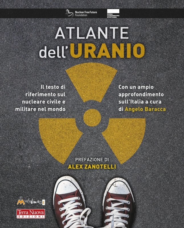 Atlante dell’uranio: testo di riferimento sul nucleare civile e militare nel mondo
