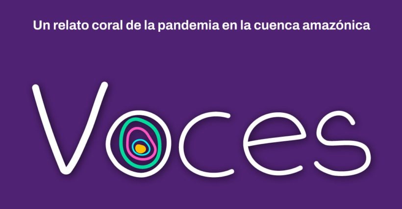 Historias y voces de la pandemia en la cuenca Amazónica