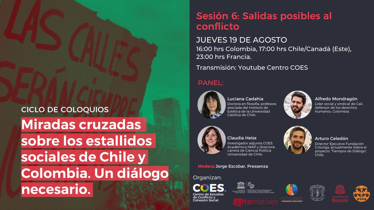 Sexto y último panel: Miradas cruzadas sobre los estallidos sociales en Chile y Colombia