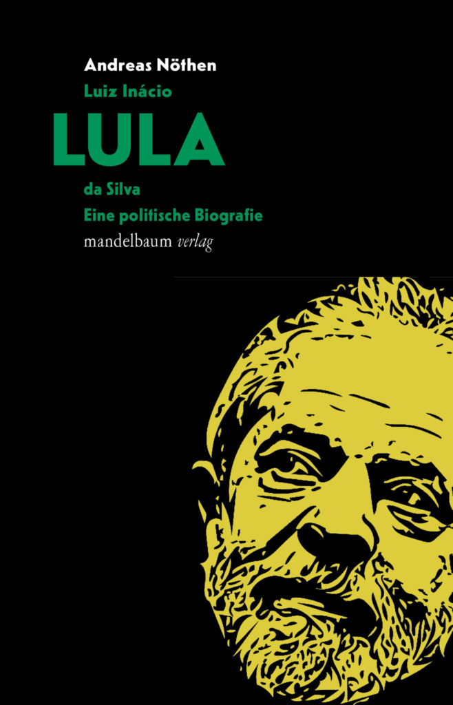 Lula: Ikone der Linken und Feindbild
