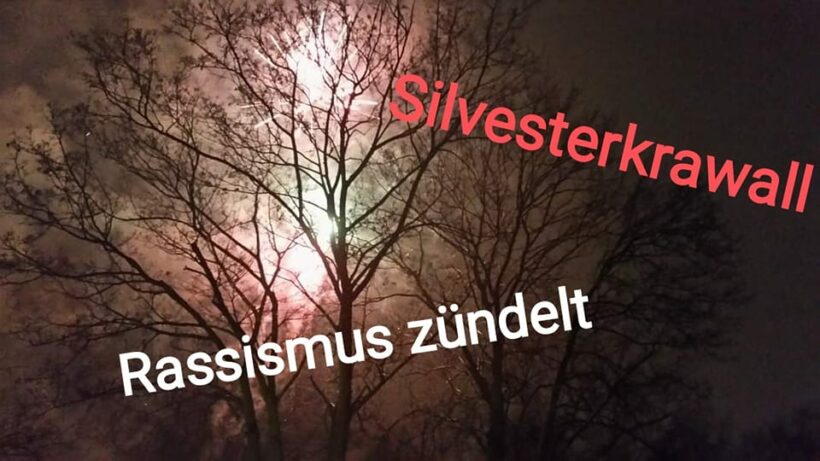 Silvesternacht - Rassismus zündelt