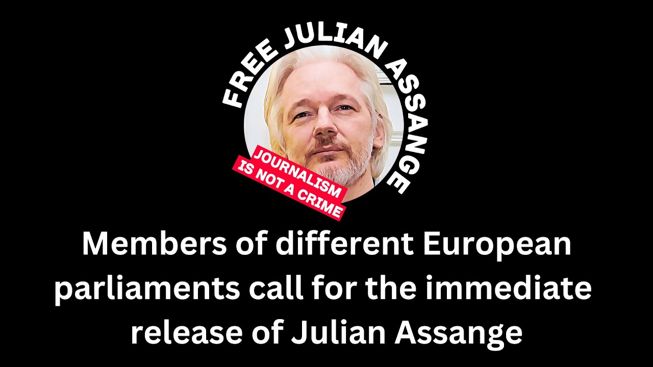 Mitglieder verschiedener europäischer Parlamente fordern die sofortige Freilassung von Julian Assange