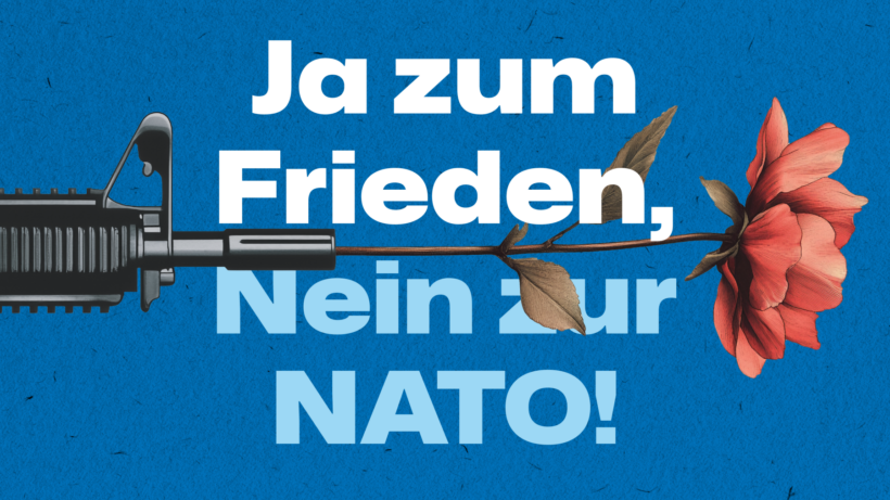 Ja zum Frieden, Nein zur NATO!