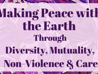 making-peace-with-the-earth-an-ecofeminist-manifesto