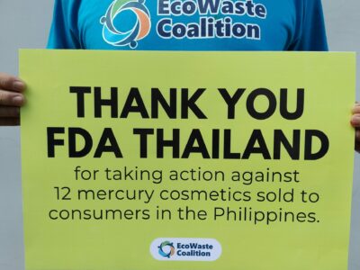 Hats off to FDA Thailand for taking action to curb the export of mercury cosmetics to the Philippines and elsewhere.