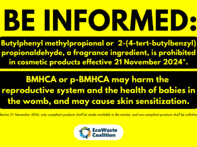 The EcoWaste Coalition informs consumers that fragrances containing butylphenyl methylpropional are banned effective November 21, 2024.