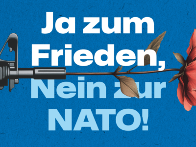 Ja zum Frieden, Nein zur NATO!