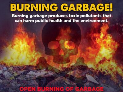 EcoWaste Coalition calls on the general public to follow the ban on open burning to prevent the creation and discharge of toxic pollutants.