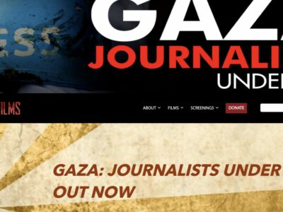 Gaza Journalists Under Fire